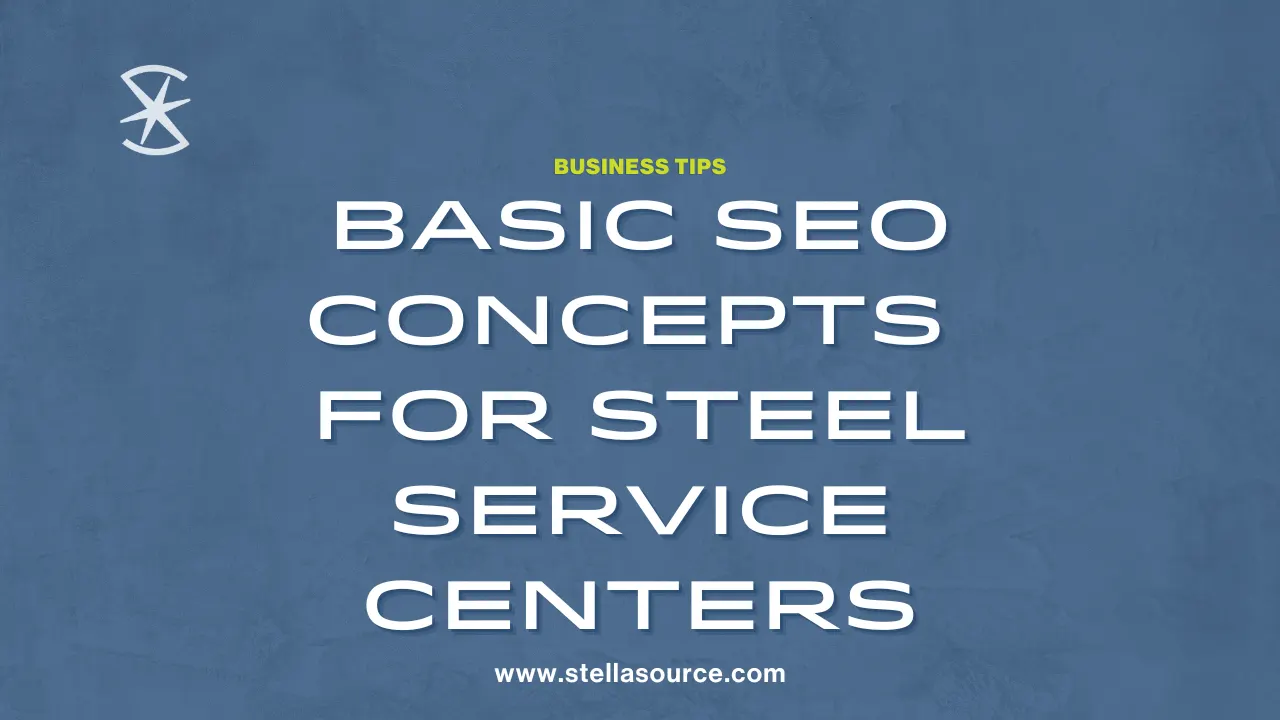 Search engine optimization for a steel service center website